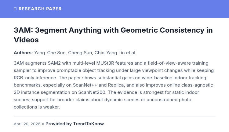aitrendings's tweet photo. 3AM: 3egment Anything with Geometric Consistency in Videos

👥 Yang-Che Sun, Cheng Sun, Chin-Yang Lin et al.

#AIResearch #ComputerVision #3DInstanceSegmentation #ObjectTracking

🔗 https://t.co/EhtwFoZxiz https://t.co/Mq7eSEFvwV
