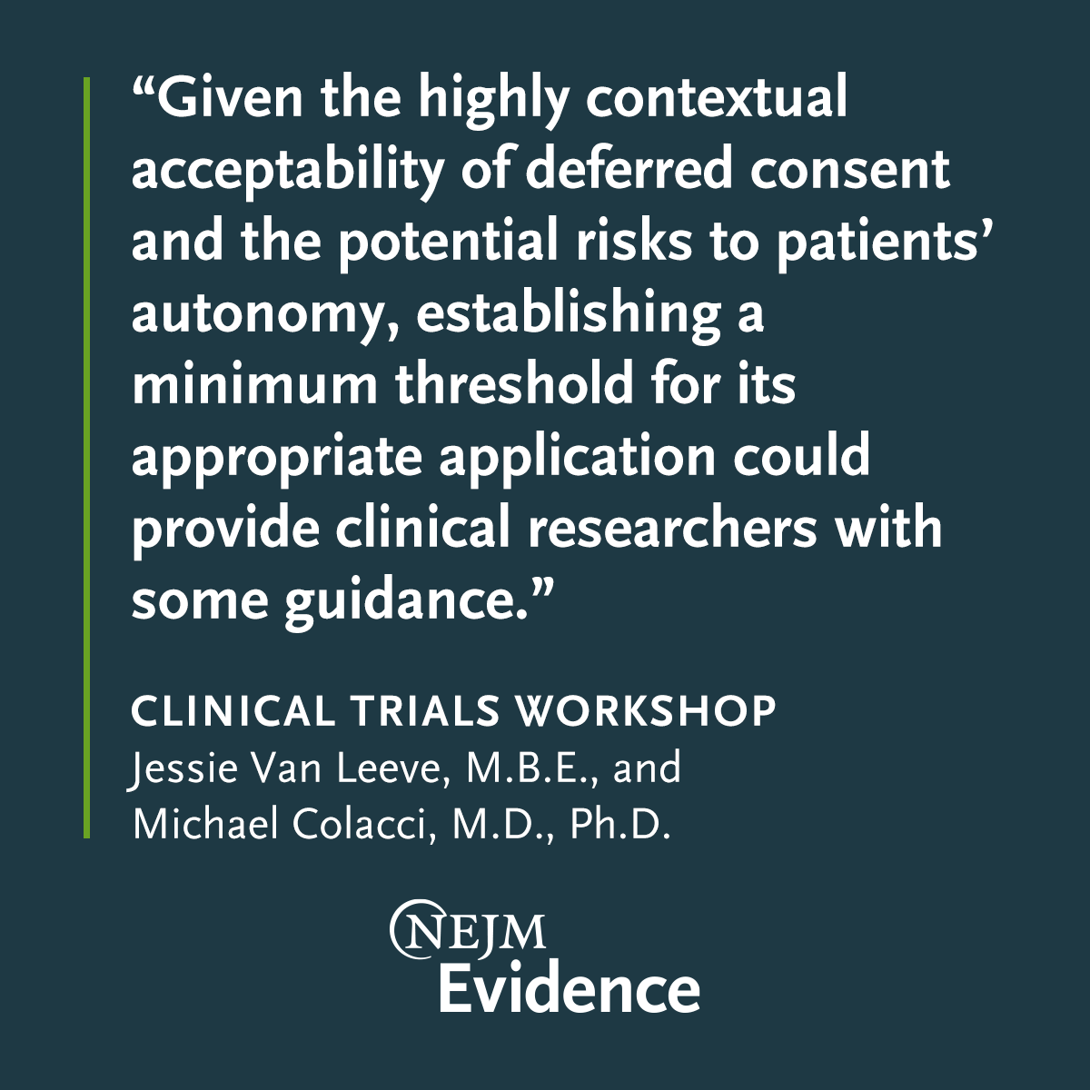 NEJMEvidence's tweet image. Clinical Trials Workshop by Jessie Van Leeve, MBE, and Michael Colacci, MD, PhD: Use of Deferred Consent in Randomized Clinical Trials eviden.cc/4uImOa8 

#MedicalResearch