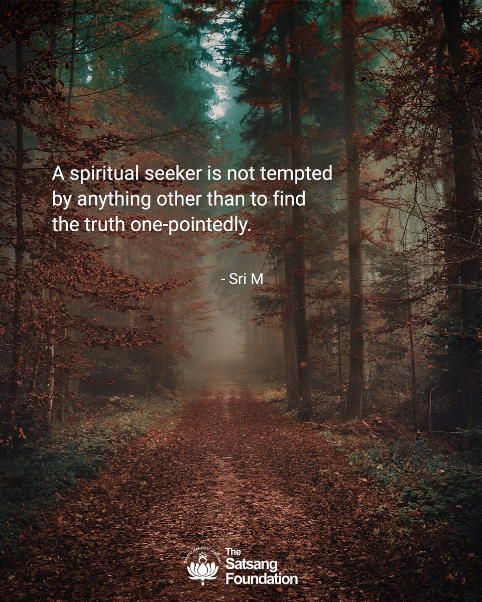 SatsangTweets's tweet image. A spiritual seeker is not tempted by anything other than to find the truth one-pointedly.

For more daily quotes by Sri M, visit: bit.ly/30SLhOE.

#SriMSpeaks #SriM #Quotes #QuoteOfTheDay