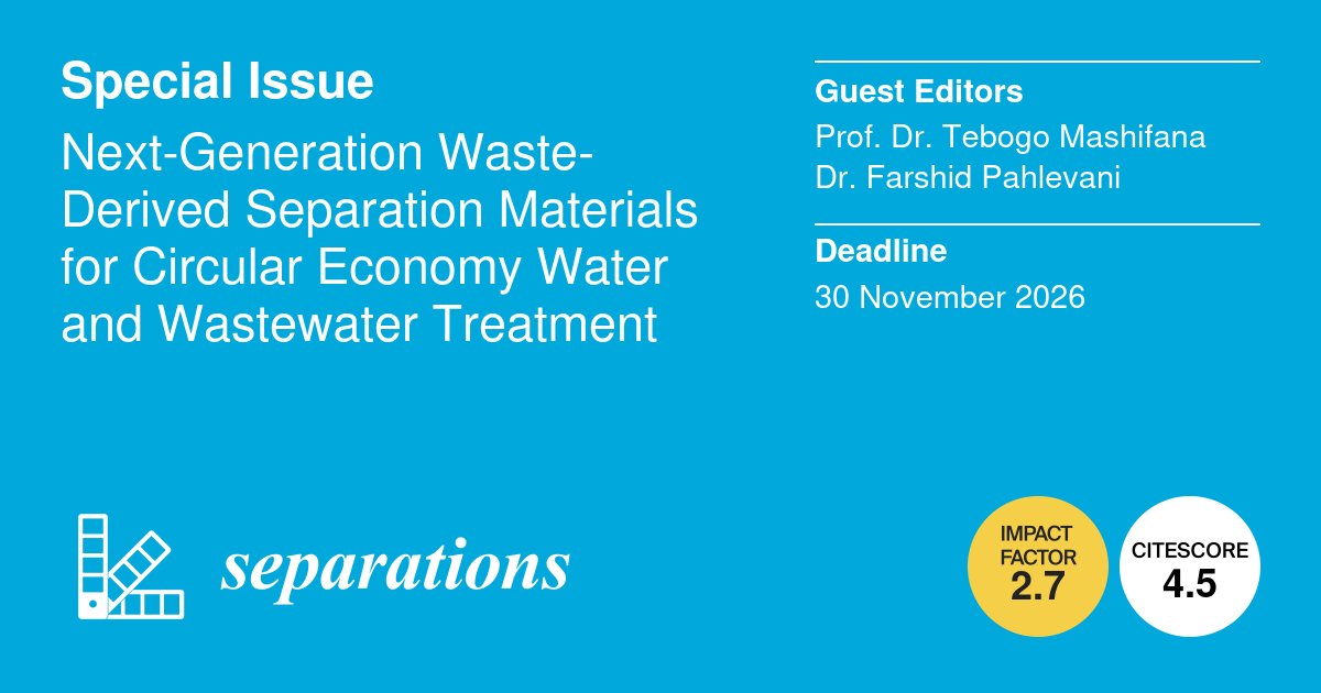 Sep_MDPI's tweet image. 🔔 #CallforPaper 📝

📚 #SpecialIssue: Next-Generation #Waste-Derived Separation Materials for #CircularEconomy Water and #Wastewater Treatment 

👤 Guest Editor: Prof. Dr. Tebogo Mashifana and Dr. Farshid Pahlevani

🗓️ Deadline: 30 November 2026

✍️ brnw.ch/21x1L0g
