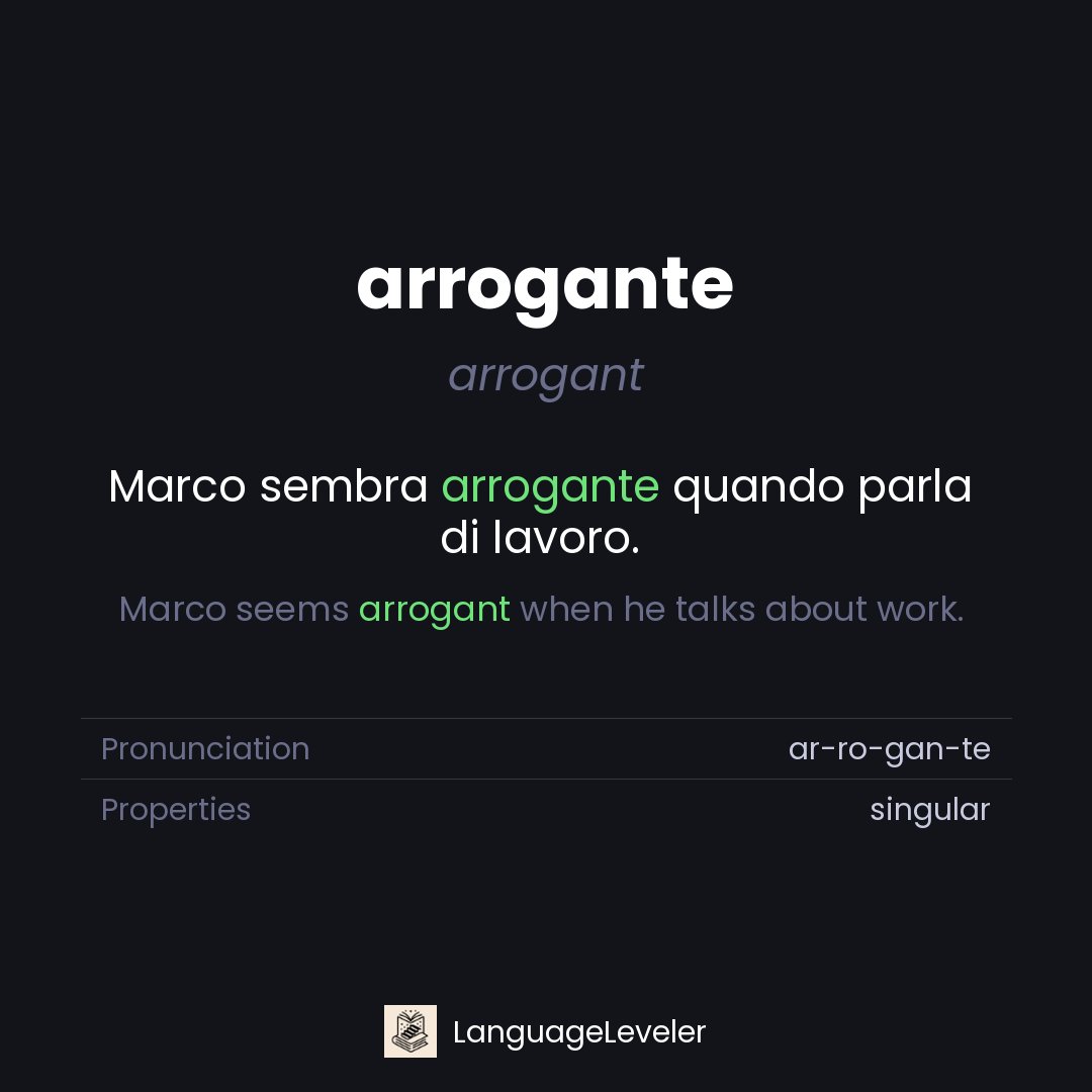 languageleveler's tweet photo. Today's Italian word: arrogante (arrogant)
Can you use 'arrogante' in your own sentence? Drop it in the comments!
#LearnItalian #ItalianLanguage #LanguageLearning #DailyItalian #LanguageLeveler https://t.co/0N98s7djoJ