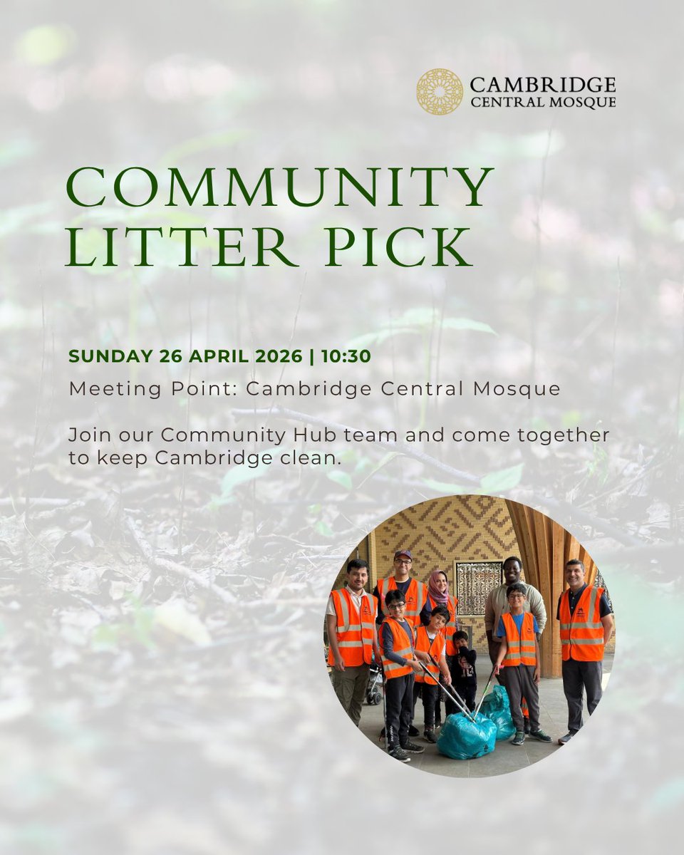 CambCentMosque's tweet photo. 🌿 Community Litter Pick – Join Us

Come together with our Community Hub team as we care for our city and environment.

🗓️ Sunday 26 April
🕥 10:30
📍 Cambridge Central Mosque

A simple act, a shared responsibility, and a meaningful way to give back 💛

All are welcome. https://t.co/SdRozqqYVY