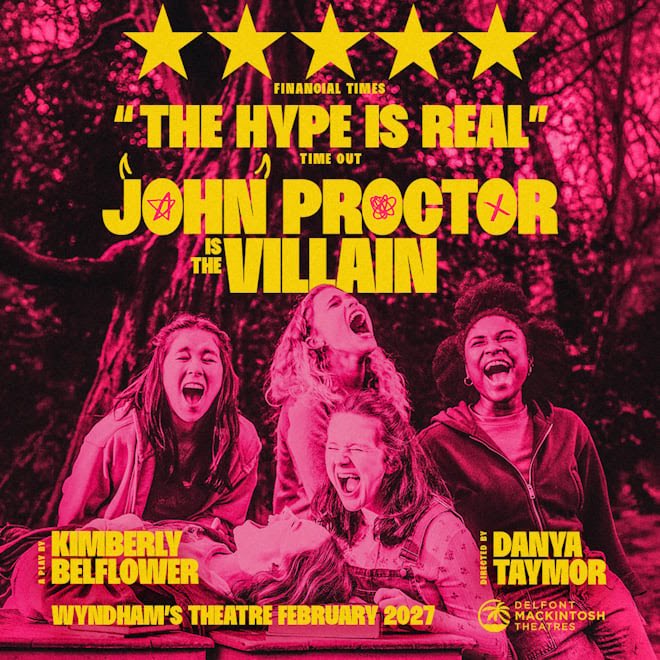 mrcarl_woodward's tweet photo. John Proctor is the Villain will run at Wyndham’s Theatre, Tue 2 Feb until Sat 24 Apr 2027 https://t.co/ICYlSm0XZR