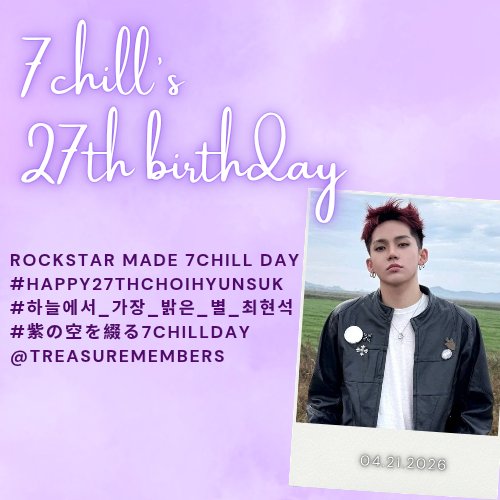 It's the 2-7Chill Era. 🤩💜

Teumes! Our 7chill will turn a year older in an hour! 💜🔥

Drop the tags below for CHOI HYUNSUK DAY! 💜🔥 

ROCKSTAR MADE 7CHILL DAY
#Happy27thCHOIHYUNSUK
#하늘에서_가장_밝은_별_최현석
＃紫の空を綴る7CHILLday
<a href="/treasuremembers/">TREASURE</a>