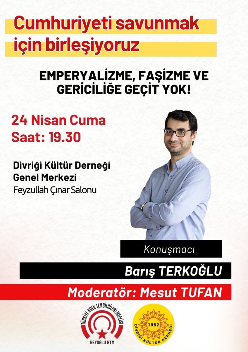 thtmbeyoglu's tweet photo. 23 Nisan’ın Yıldönümünde Cumhuriyete ve Çocuklarımızın Geleceğine Nasıl Sahip Çıkacağız? Cumhuriyeti savunanlar, emperyalizme ve gericiliğe geçit vermeyenler Cuma akşamı saat 19.30’da Divriği Kültür Derneği’nde buluşuyor. @THalkMeclisi @DVRKLTR https://t.co/lzMSmgJ2pE