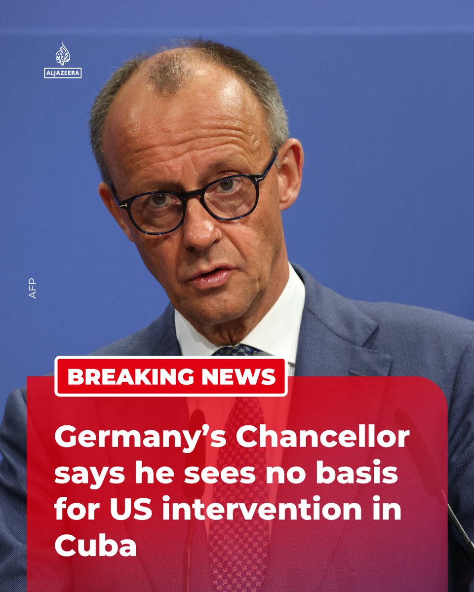 AJENews's tweet image. BREAKING: German Chancellor Friedrich Merz said on Monday that he does not see on what basis the US could intervene in Cuba.

🔴 More on aljazeera.com