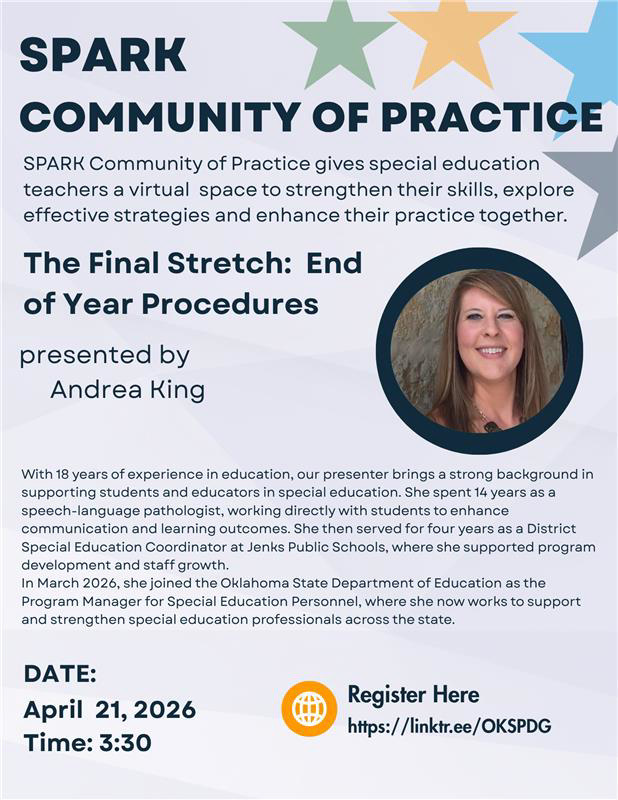 OK_SPDG's tweet photo. Don’t miss our next SPARK Community of Practice with Andrea King on end‑of‑year SPED procedures! 
📅 April 21 • 3:30 PM 
🔗 https://t.co/m5bJ1HFQJI   
#OKSPED #OKEd #SpecialEducation #TeacherPD #SPARKCoP https://t.co/Qg7l7PA73k