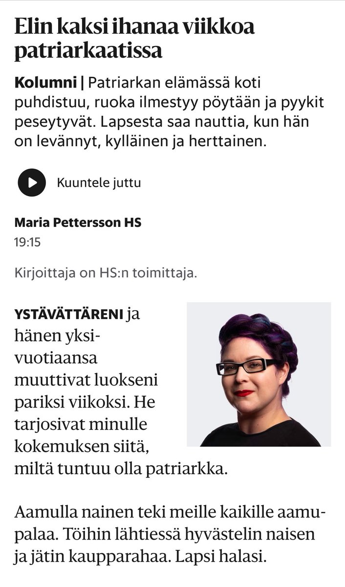 JiiPeePuro's tweet photo. Suorastaan hävettää, että on joskus kouluttanut toimittajia. Hävettää HS:n puolesta, että se väittää olevansa sitoutumaton. Hävettää toimituksen puolesta, että ilmeisesti kukaan ei osaa sanoa "riittää jo." Erkko pyörii haudassaan. 

Itse asiassa kerroin Aatokselle HS:stä Suomen johtavana incel -ivailun, toksisen maskuliinisuuden ja patriarkaattisekoilun mediana. Kysyi, lopulta, voisinko kaivaa hänet jonnekin muualle, jottei häntä enää löydettäisi? 

Sitä ennen kävin Aatoksen kanssa kuitenkin mielenkiintoisen mielipiteenvaihdon. Erkko tarkkana miehenä listasi ne: 

Asia 1: ketkäköhän siellä kertauksissa, ylimääräisissä kertauksissa ja vapaaehtoisen maanpuolustuksen kursseilla käyvät? Ketkä sinne jonnekin lähetetään? Kun tämä Maria huokaa syvään patriarkaatin pahuutta, koska muutenhan hän olisi Suomen Maailman ylipäätoimittaja, hän saa kelpo palkkaa huokailustaan ja valinnan vaikeudesta salaattibuffassa. Matti, Erkon jälkeläinen, seisoo se RK kädessä päivärahalla maata puolustamassa ja vetelee sateessa haaleata sissimuonaa. 

Asia 2: Tuo Matti - kuten hänen miljoona cisheteronormatiivista lajitoveriaan - ei muuten välittäisi Mariasta ja hänen feministikillastaan, ellei se pakottaisi häntä kysymään, olemmeko "me" enää "me". Tästä Erkko oli erityisen kiinnostunut. Kun joskus aikanaan oli yksi maa, kuten hän sanoo. Paljon ongelmia, mutta ne olivat kansakunnan jakamia. Erkko kysyy, mitä järkeä on puolustaa marioita, jotka halveksivat häntä, Mattia, heidän sukupuoltaan ja kaikkea mitä se edustaa. "Onko tämä Maria Suomen puolella vai sitä hajottava voima?" En osaa sanoa.

Ennen väsähtämistään Erkko puuskahtaa... Tulkoon tai menköön Maria tuonne pusikkoihin ja soille, räntään ja helteeseen, juoksemaan ja kuolemaan. Mutta ei, mukavampihan se on siellä uudessa kalliissa Sanomatalossa puukottaa selkään niitä, jotka tekevät sen mitä tehdä täytyy. Kun vaihtoehtoja ei ole. Itse nyökkään: Marialla niitä kieltämättä on. Hän ei näe muiden pakkoja, vain omat esteensä tai hidasteensa. "Sitä kutsutaan elämäksi", Erkko sanoo lopulta hiljaa.

Minulle tulee kylmä ja Erkko kutsuu alas, siellä on kuulemma lämmin. Kiitän kutsusta, mutta minulla on vielä pari laskuakin maksamatta. Mutta nähdään. Paiskaamme kättä. Hän kääntyy vielä. "Ei kukaan aikanaan uskaltanut Kekkostakaan kyseenalaistaa. Kuulostaa siltä että tämä feminismi on teidän aikanne Kekkonen."

"Tiedän. Te olitte se Kekkosen vastavoima. Ja tämä lehtenne sivuilla oleva teksti on taas yksi myllykirje meille miehille. Mutta ei se teidän syynne ole."

"Seuraajieni kyllä", Erkko sanoo ja lipuu rauhallisesti portaat alas. 

Mutta kiitos Aatos. Tunnen mieleni jotenkin kevyemmäksi.

Hyvää yötä 🙏