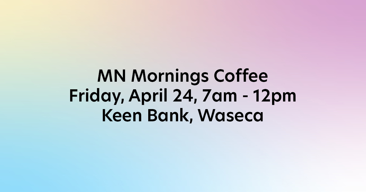 Exciting stuff! Mark your calendars for this Friday—MN Mornings Coffee will be at our Waseca location from 7am – 12pm. Swing in and grab yourself a treat and help us celebrate #CommunityBankingMonth. Member FDIC #banklocally