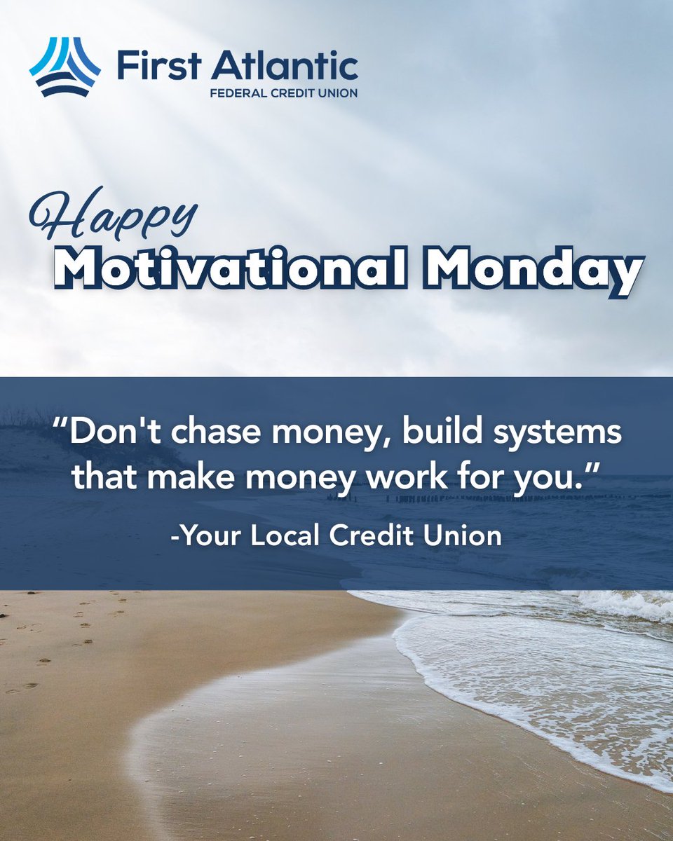 FirstAtlanticCU's tweet image. Happy Motivational Monday to all members and future members of our credit union! Here’s to a positive, productive start to your week. Let’s make smart money moves together and finish stronger than we started!  #CreditUnion #MotivationalMonday #BuildWealth #PositiveStart