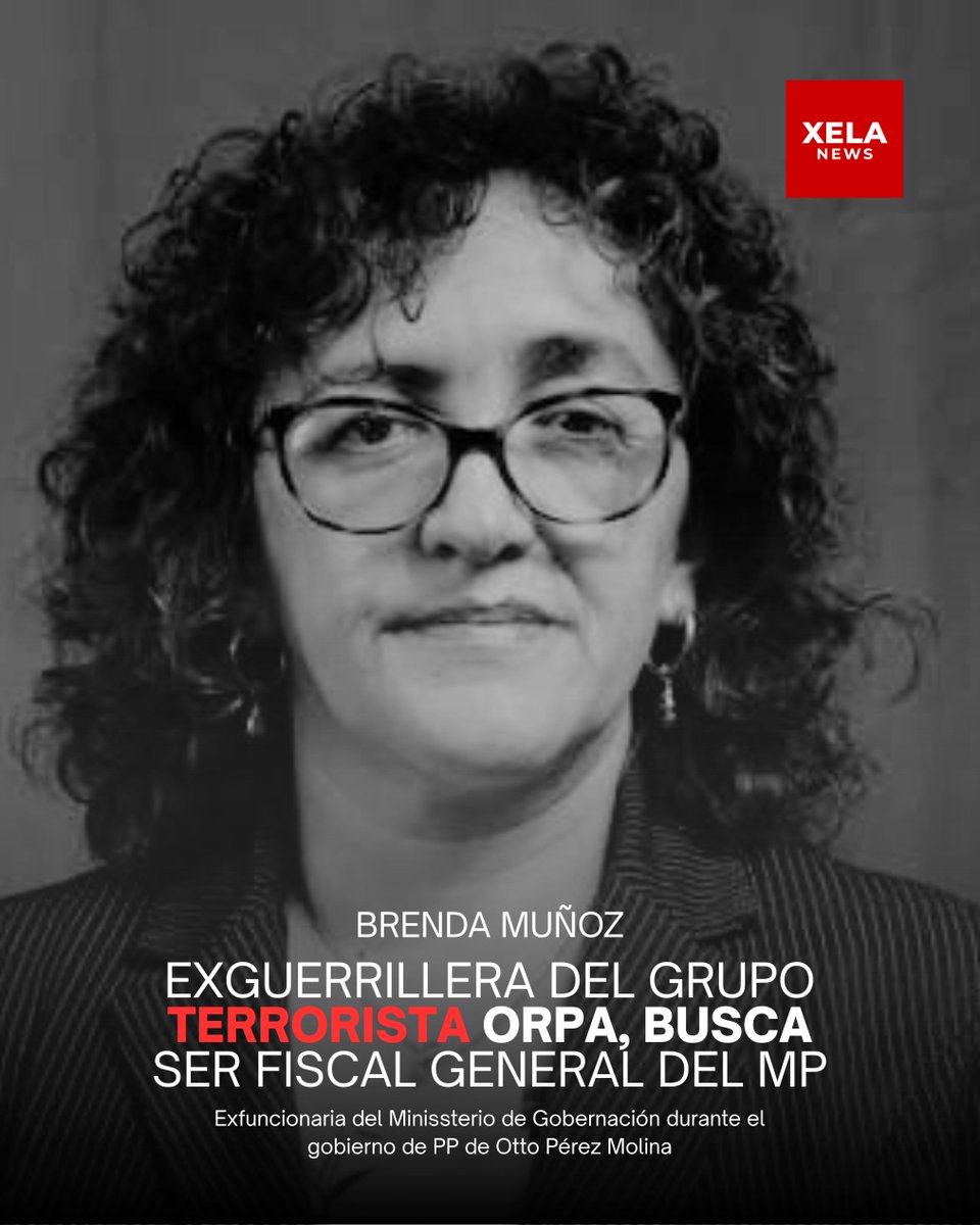 #ULTIMAHORA EXGUERRILLERA DEL GRUPO TERRORISTA ORPA, BUSCA SER FISCAL GENERAL DEL MP.
El plan "C" de <a href="/BArevalodeLeon/">Bernardo Arévalo</a> para dirigir el <a href="/MPguatemala/">MP de Guatemala</a> es BRENDA MUÑOZ, exguerrillera del grupo terrorista denominado, Organización del Pueblo en Armas (ORPA),  destituida en el 2013 de
