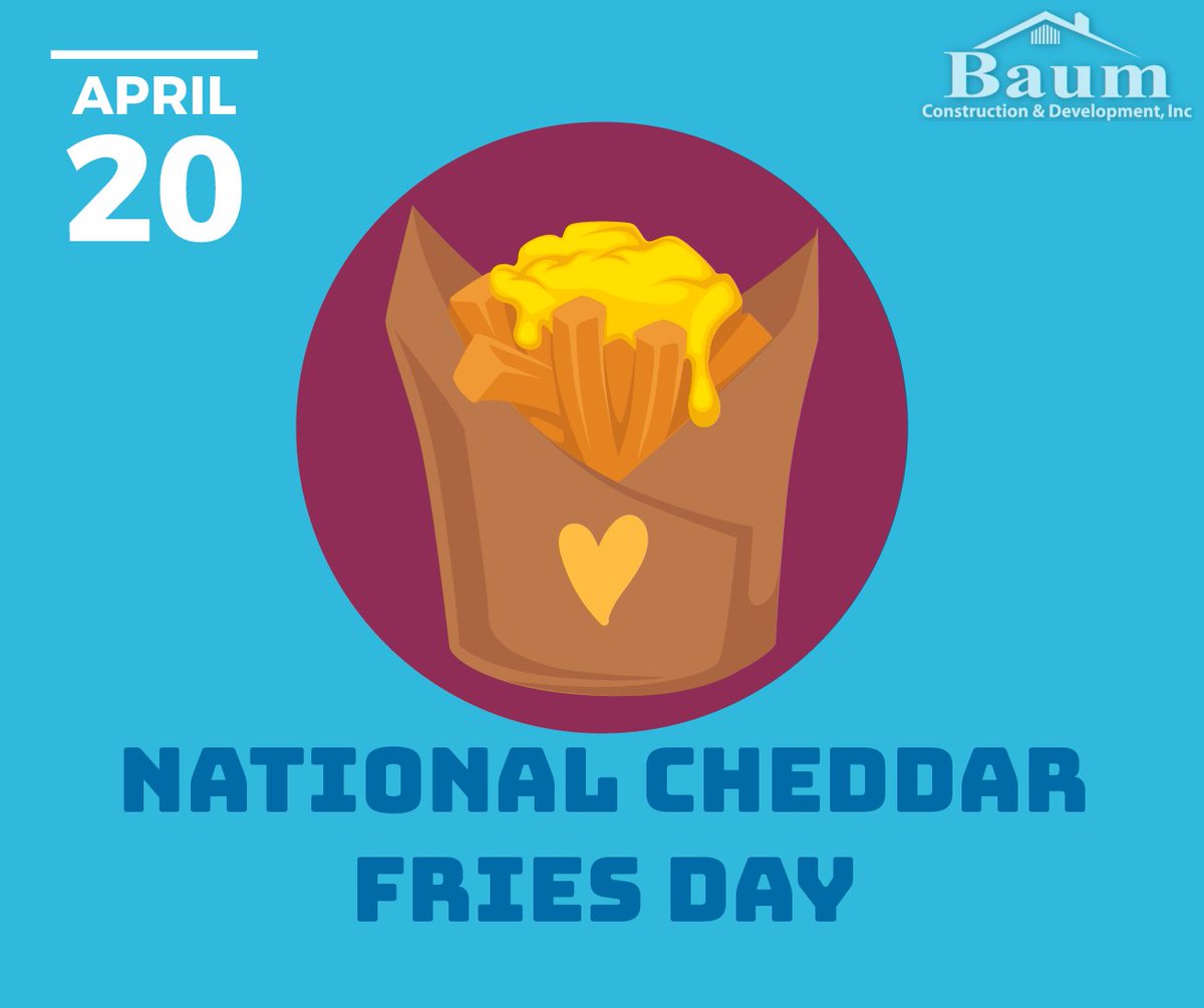 BaumConstruct's tweet image. National Cheddar Fries Day - Hmmm. I'm detecting several cheese-related days. Does Kraft have something to do with this? #today #trivia #longbeachca #2026