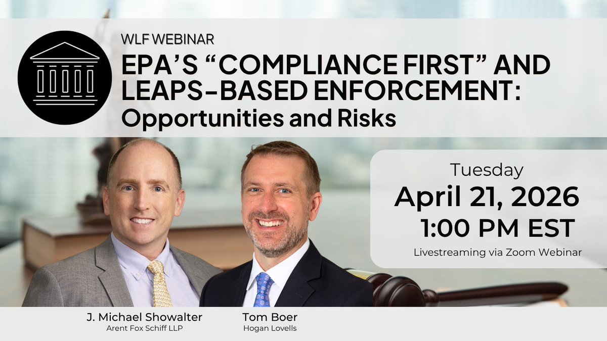 WLF's tweet image. REMINDER! Join us tomorrow at 1pm as our expert panelists discuss the pros &amp;amp; cons of the #EPA's new "find-and-fix" voluntary compliance approach towards enforcing environmental regulations. Register today to watch:us06web.zoom.us/webinar/regist…

@arentfox @HoganLovells #environmentallaw