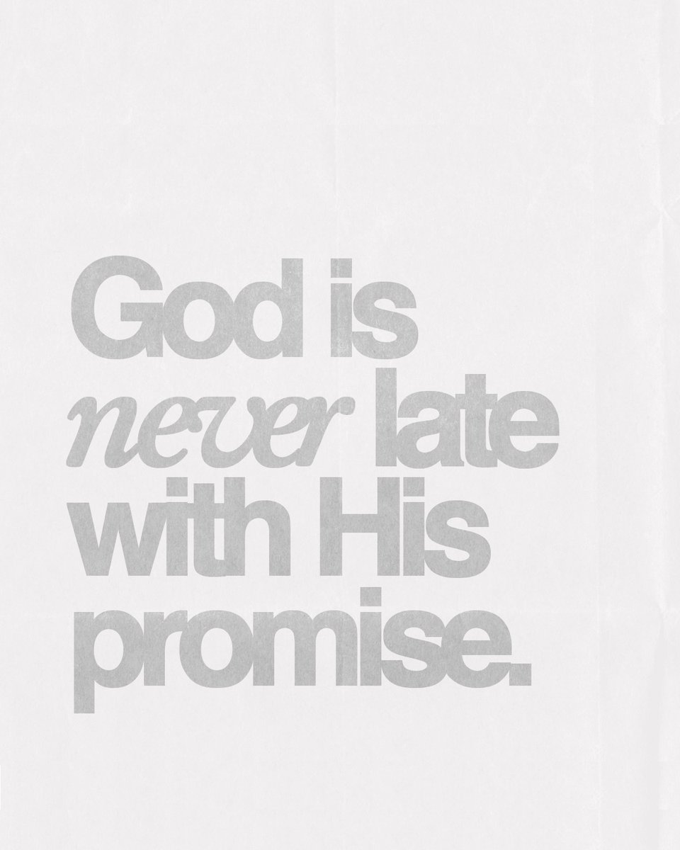 Jentezen's tweet photo. God is never late with His promise. He’s always right on time.