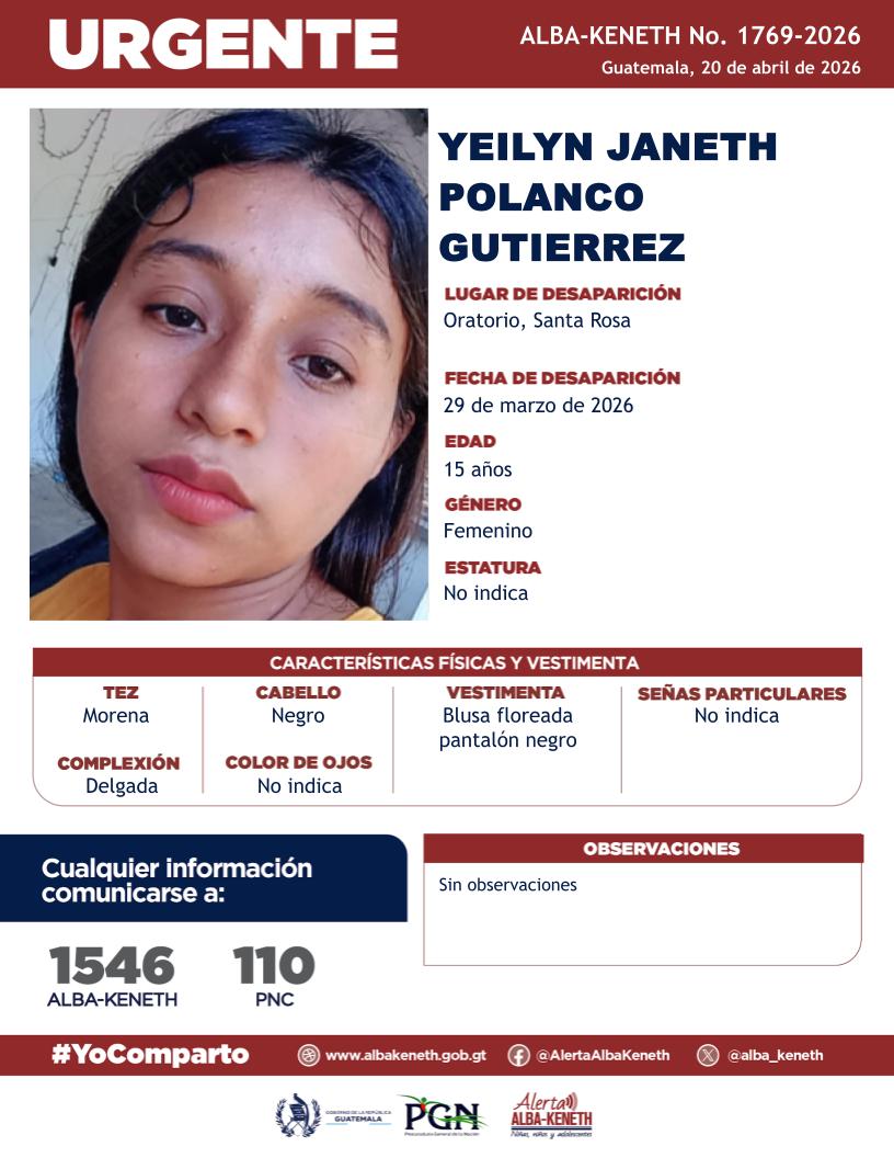 #AlertaAlbaKeneth⚠️| Yeilyn Janeth Polanco Gutierrez de 15 años de edad. Desapareció el 29 de marzo de 2026, en Oratorio, Santa Rosa.

🔁Comparte y ayúdanos con su localización.
📞Si tienes información llama al 1546. #YoComparto
