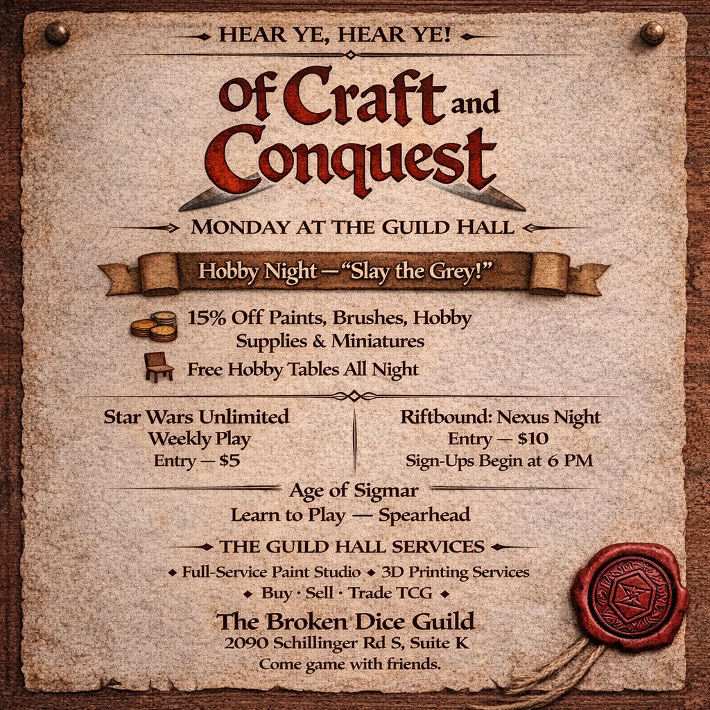 BrokenDiceGuild's tweet image. ⚔️ MONDAY AT THE GUILD HALL ⚔️
🎨 Slay the Grey Hobby Night — 15% off paints &amp;amp; minis 🌌 Star Wars Unlimited — $5 🔥 Riftbound: Nexus Night — $10 (6PM) ⚔️ AoS: Learn to Play Spearhead
Paint. Play. Conquer. 🛡
#BrokenDiceGuild #Warhammer #MTG #TabletopGaming