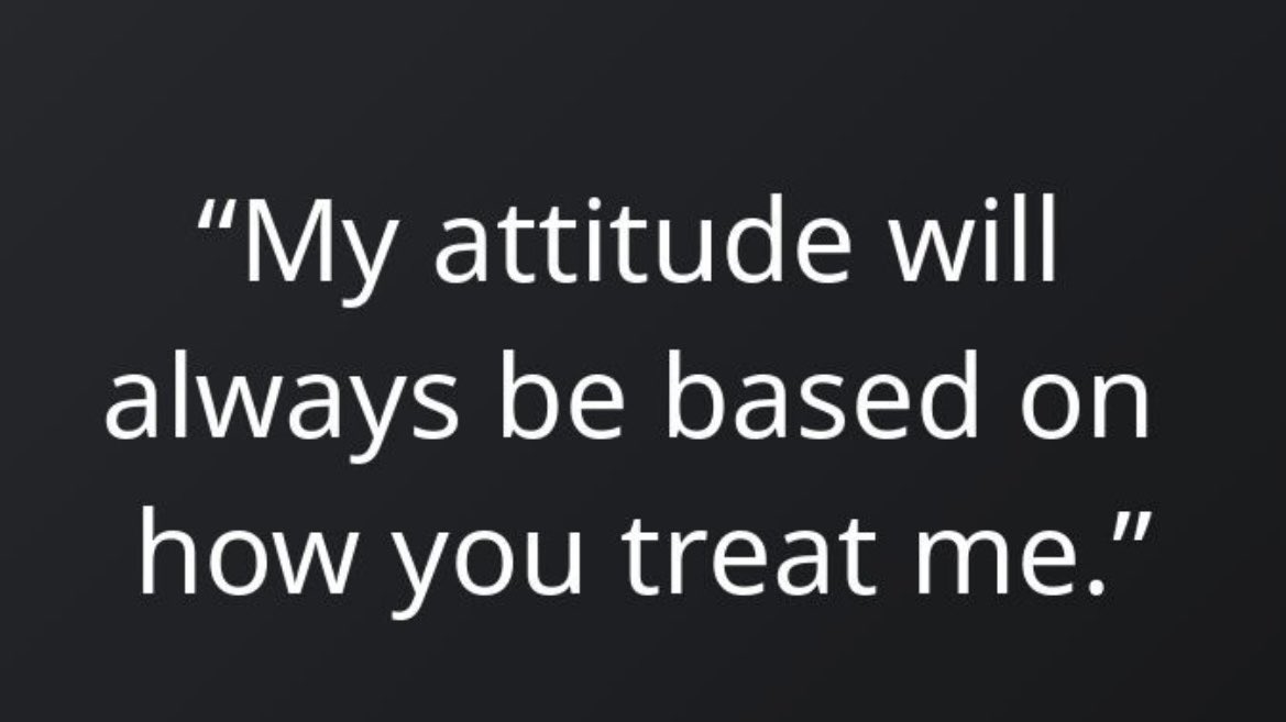 AsmatAgha's tweet photo. My attitude will always be based on how you treat me.
#Copy_Paste https://t.co/basA5K99Wy