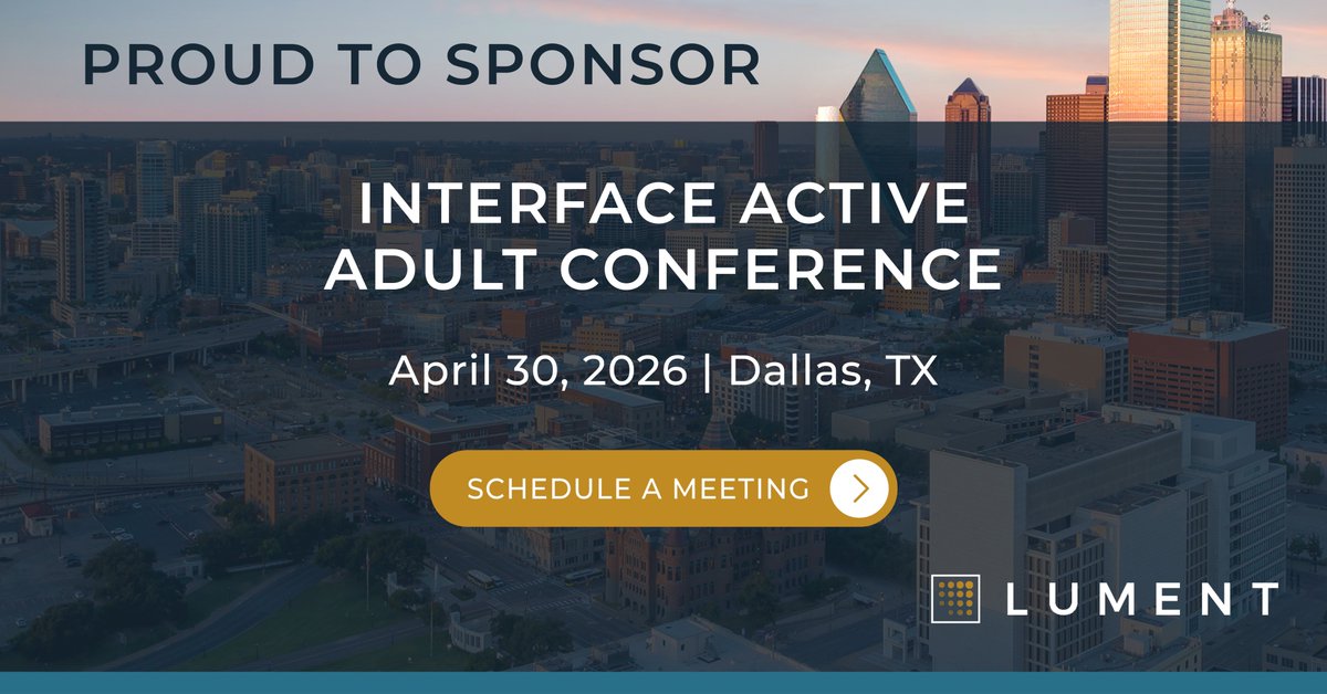 LumentCRE's tweet image. Lument is proud to sponsor InterFace Active Adult 2026 in Dallas later this month. Looking forward to connecting with industry leaders and discussing the future of the active adult sector. We hope to see you there.  lument.com/contact/

#CRE #ActiveAdult #SeniorLiving