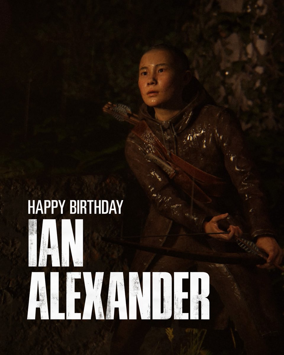 We wanted to wish a very happy birthday to Ian Alexander, who played Lev in The Last of Us Part II 🎉