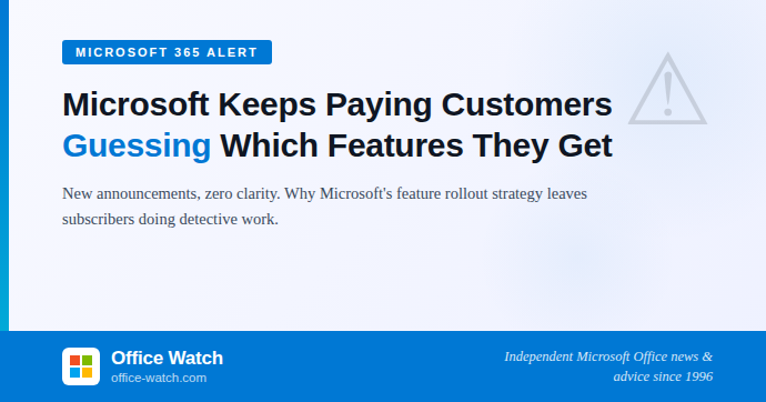 OfficeWatch's tweet image. New Microsoft 365 or Copilot feature lands. Sounds great. But do YOU get it? 
Consumer? Business? Enterprise? 
#Microsoft blog posts avoid answering that vital question. 
Here's why that's a problem for #Microsoft365 and #Copilot paying customers.
office-watch.com/2026/microsoft…