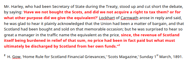 The Equivalent paid to Scotland bu England was added to Englands debt which Scotland had to take a share of.
So did Scotland buy itself?
Harley explains and Lockhart responds.