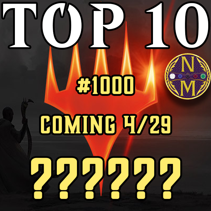 NizzahonMagic's tweet image. I began work on what will be MTG TOP 10 #1000 today! It's shocking to me that people want to hear me talk about Magic enough that I've made so many of these. #mtgtop10 #magicthegathering #mtg Wouldn't be possible without @Card_Kingdom either!