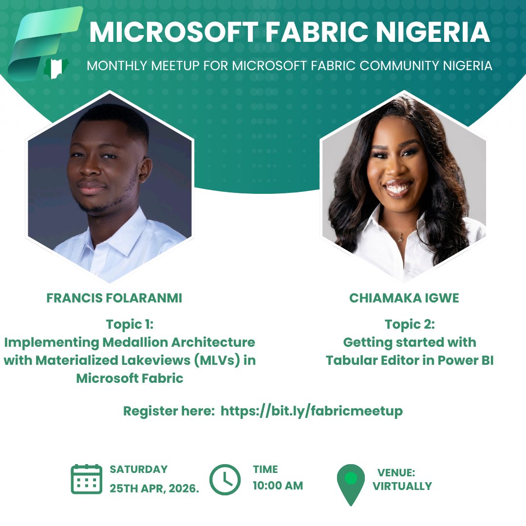 Join Microsoft Fabric Community Nigeria Monthly for another exciting  Meetup where we continue exploring modern data architecture and analytics with Microsoft Fabric.

Reserve a free spot here
bit.ly/fabricmeetup