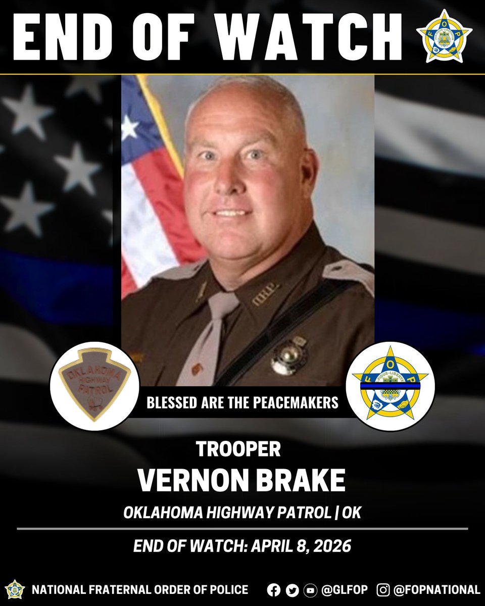 GLFOP's tweet image. 🔹Blessed Are The Peacemakers 🔹

Trooper Vernon Brake
Oklahoma Highway Patrol | OK
END OF WATCH:April 8, 2026

#EnoughlsEnough #OfficerDown #EOW #ThinBlueLine