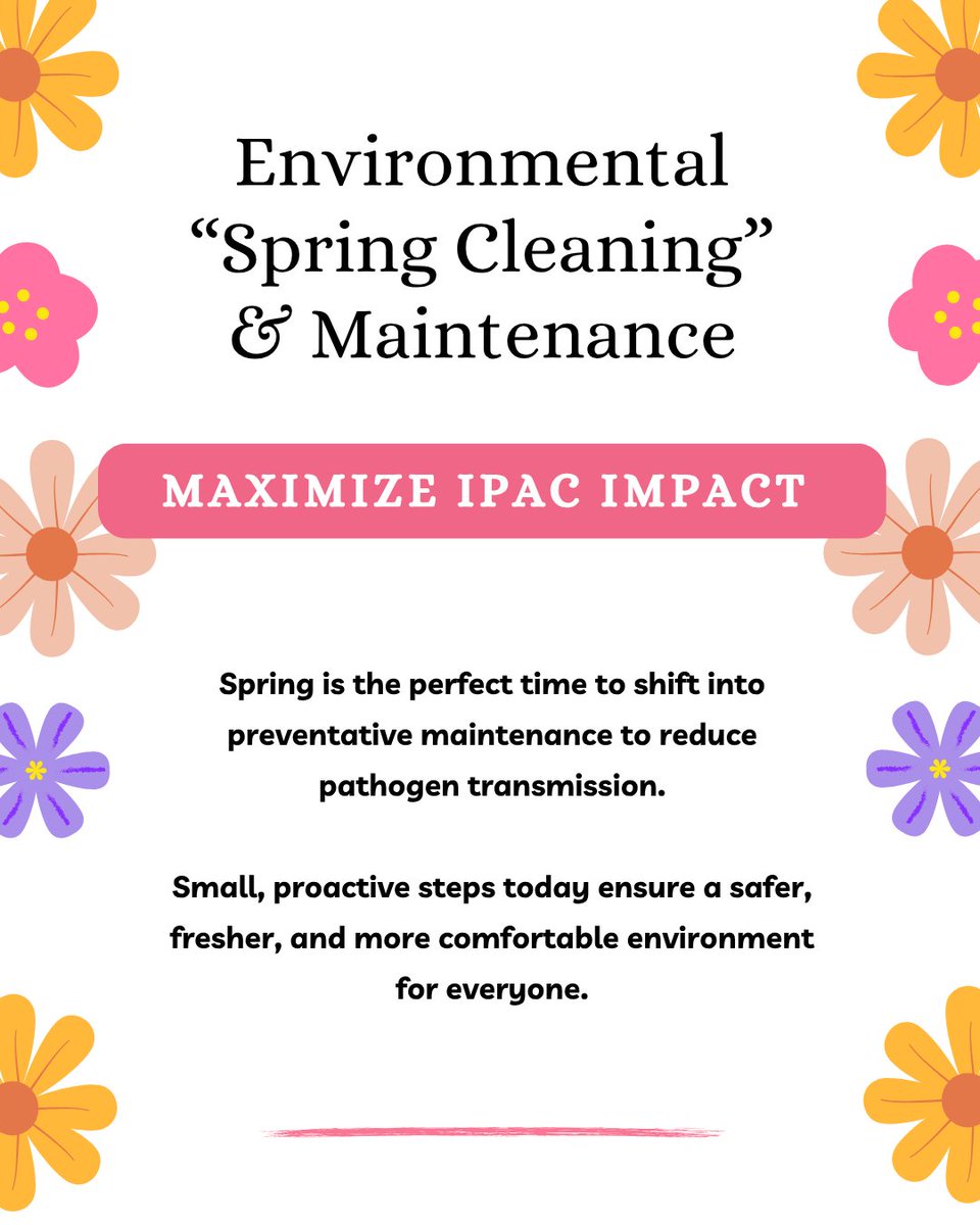 TheIPACHub's tweet photo. Spring is the time to shift into preventative maintenance. By maximizing our IPAC impact today, we reduce pathogen transmission and ensure a safer, fresher environment for all residents and staff. https://t.co/3nafrnX7oH