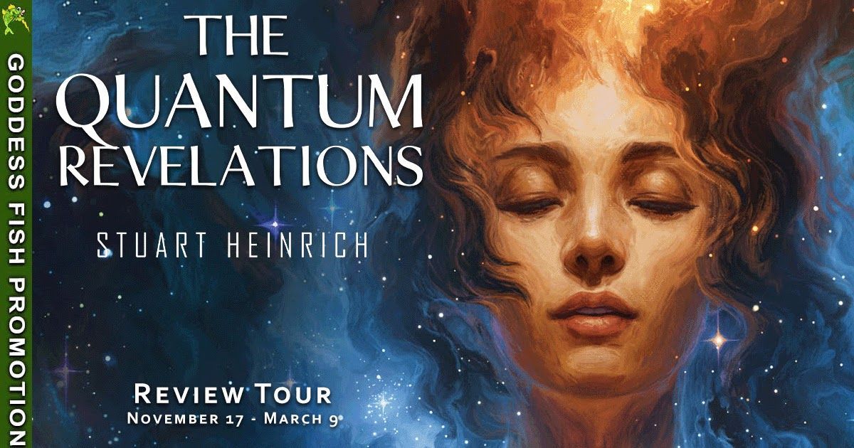 GoddessFish's tweet image. Review of THE QUANTUM REVELATIONS a  #Scifi #mystery by Stuart Heinrich. "... a layered reading experience.." straightfromlibrary.blogspot.com/2026/04/straig…