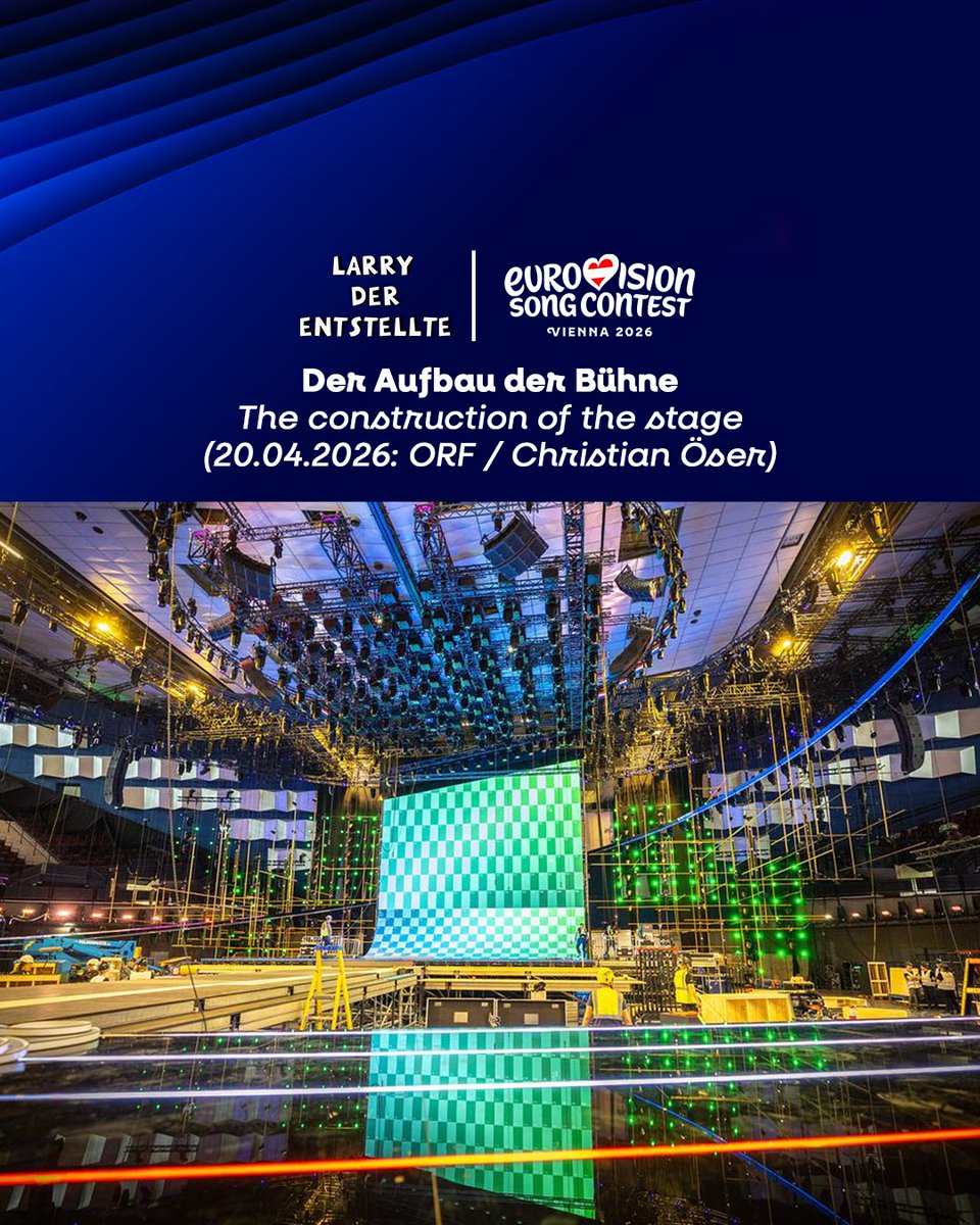 larryentstellte's tweet image. 🇦🇹🏗 EUROVISION SONG CONTEST 2026: Der Aufbau der #Bühne - The construction of the #stage
(20.04.2026: 📸 #ORF / Christian Öser)
#EurovisionSongContest #EurovisionSongContest2026 #Eurovision #Eurovision2026 #ESC #ESC2026