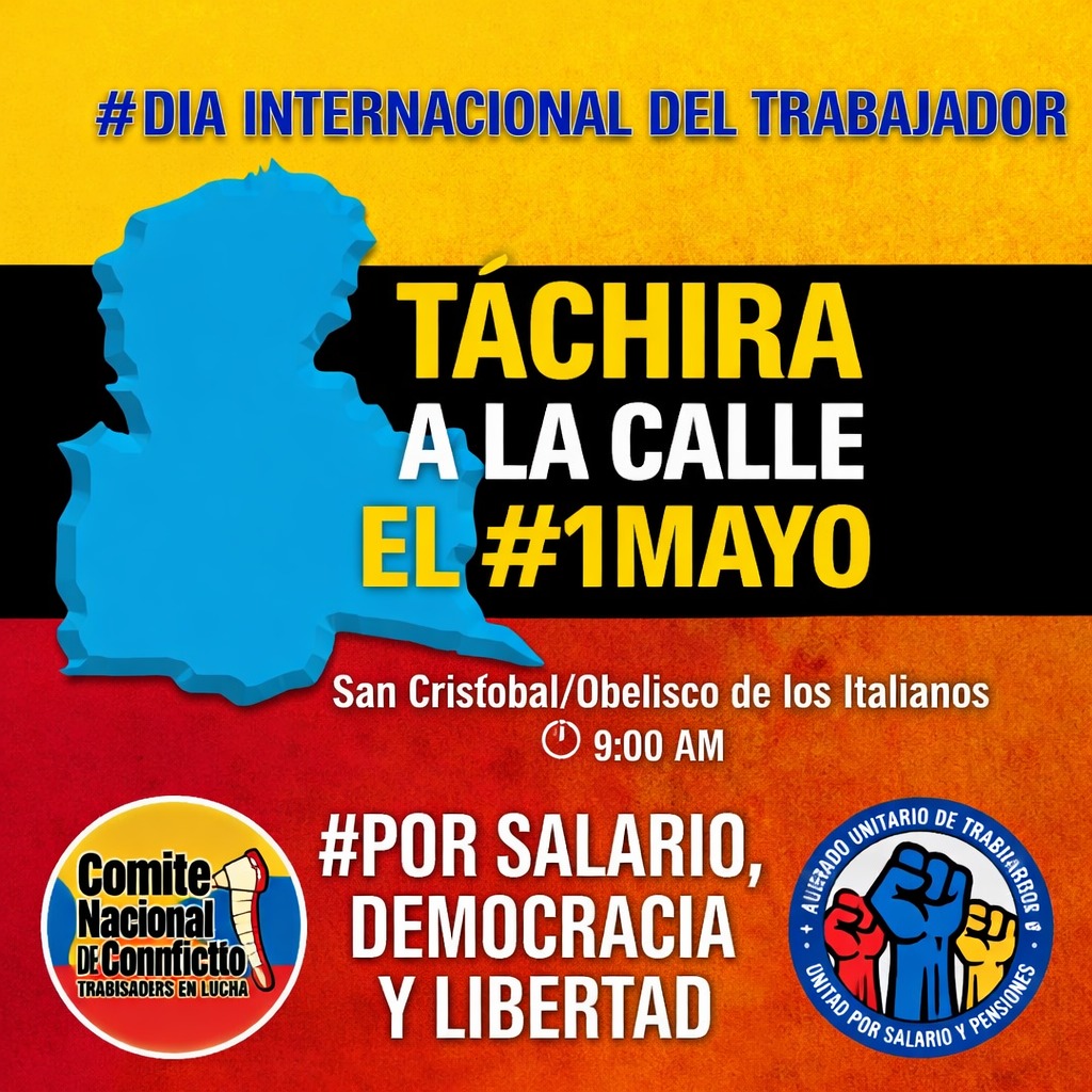 AsambleaCNCTL's tweet image. #Tachira ¡A LA CALLE! 
DÍA INTERNACIONAL DEL TRABAJADOR 
#1MayoEnLucha 
¡Por salario, democracia y libertad!