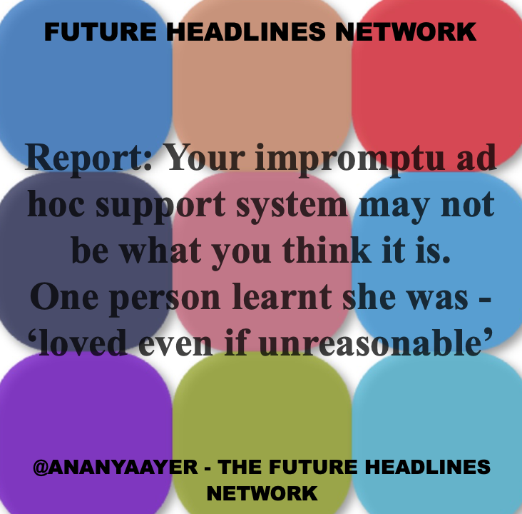 AnanyaAyer's tweet image. #Future #Headlines "There's a Club for Everyone" - Report: Your impromptu ad hoc support system may not be what you think it is. One person learnt she was "loved even if unreasonable".