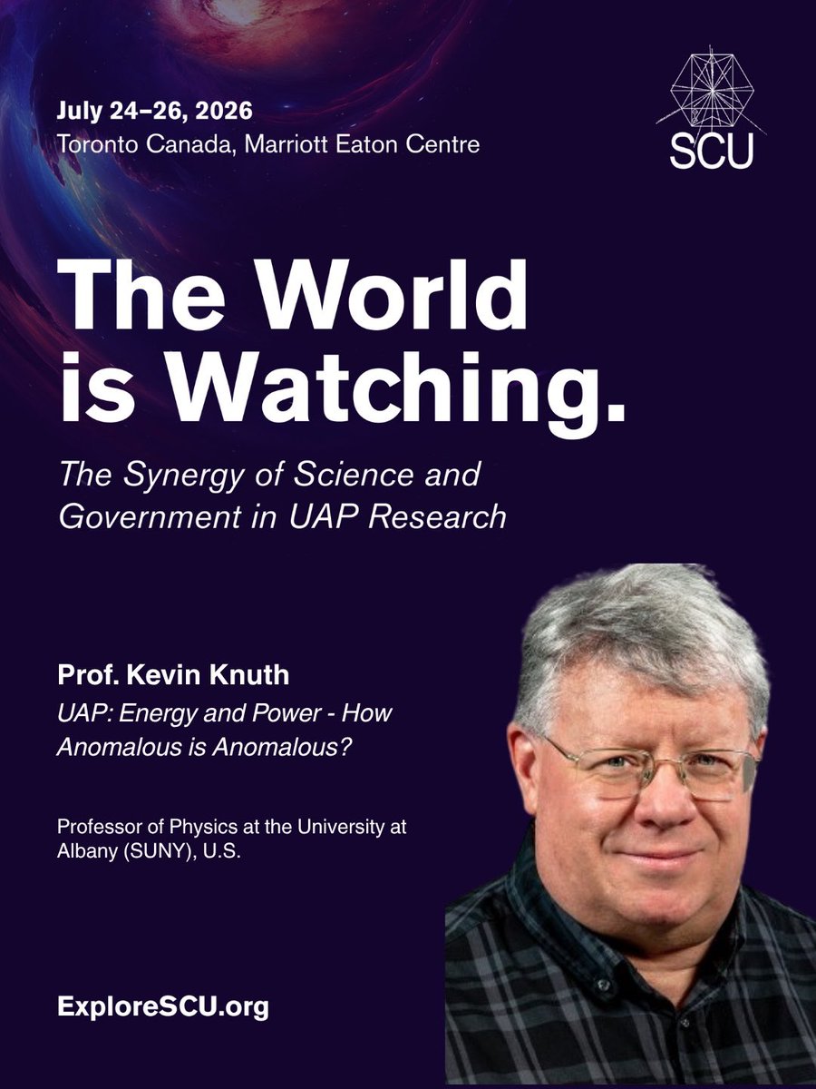 We’re thrilled to welcome Dr. Kevin Knuth back to the SCU Annual Conference in Toronto 🇨🇦 (July 24–26)!

Dr. Knuth, Professor of Physics at the University at Albany (SUNY) and Editor-in-Chief of Entropy (MDPI), continues to advance rigorous scientific inquiry into UAP phenomena.