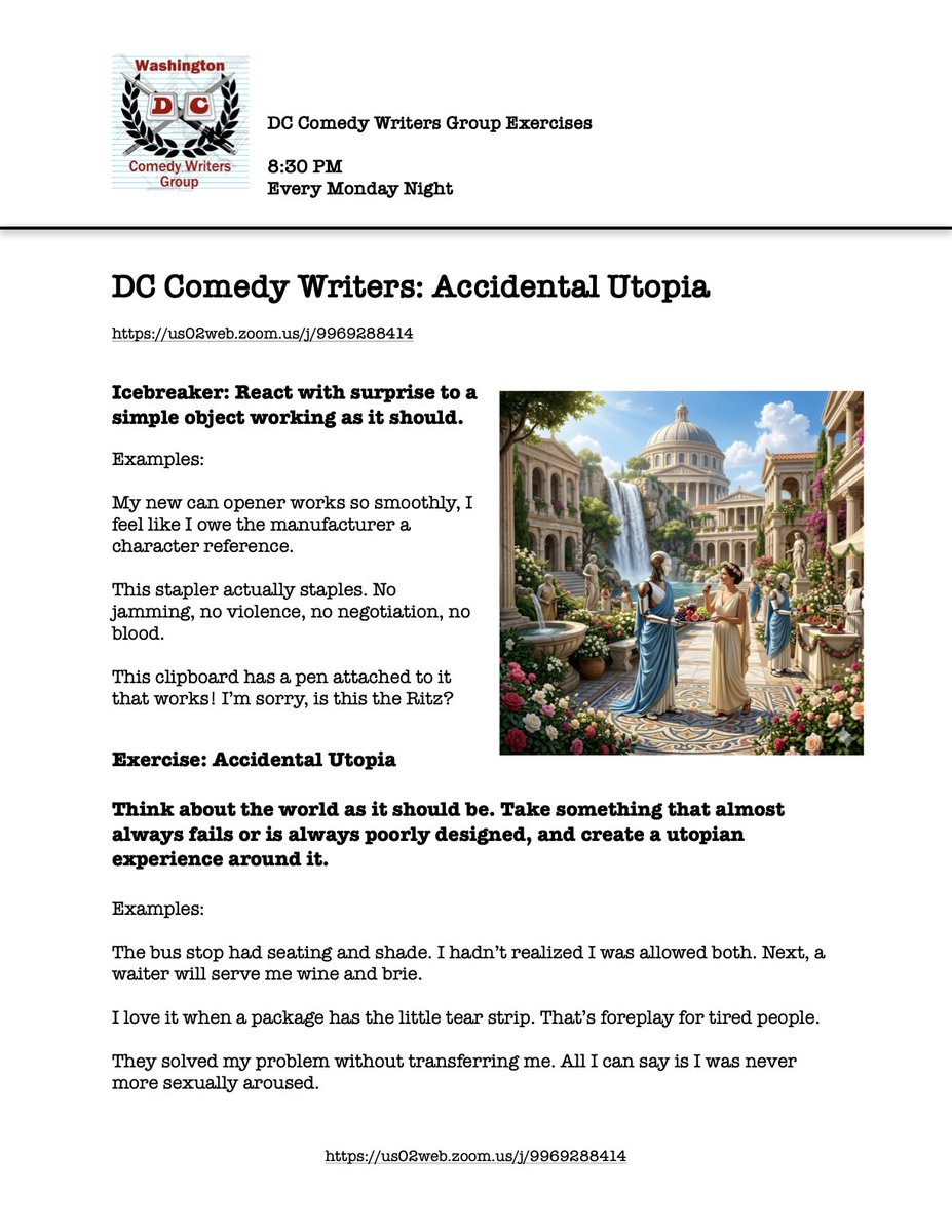 DCComedyWriters's tweet photo. DC Comedy Writers: Accidental Utopia
Tonight, 8:30 PM ET on Zoom: https://t.co/C5ZthX6fgu
Exercise: imagine a utopian version of something that usually fails or is badly designed.
#DCComedyWriters #ComedyWriting https://t.co/B5a52cNvMv