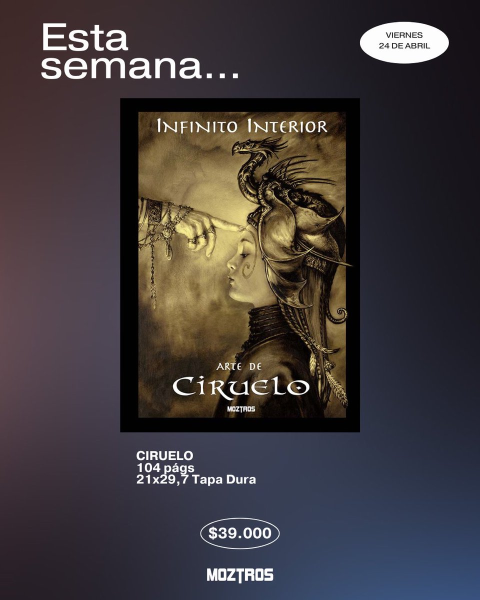 MoztrosLATAM's tweet image. 🔥 ¡Esta es la novedad moztrosa de la semana!🔥

INFINITO INTERIOR: EL ARTE DE CIRUELO

¡Encargalo ya en tu tienda amiga!📚✨

#Ciruelo #arte #Moztros #fantasía