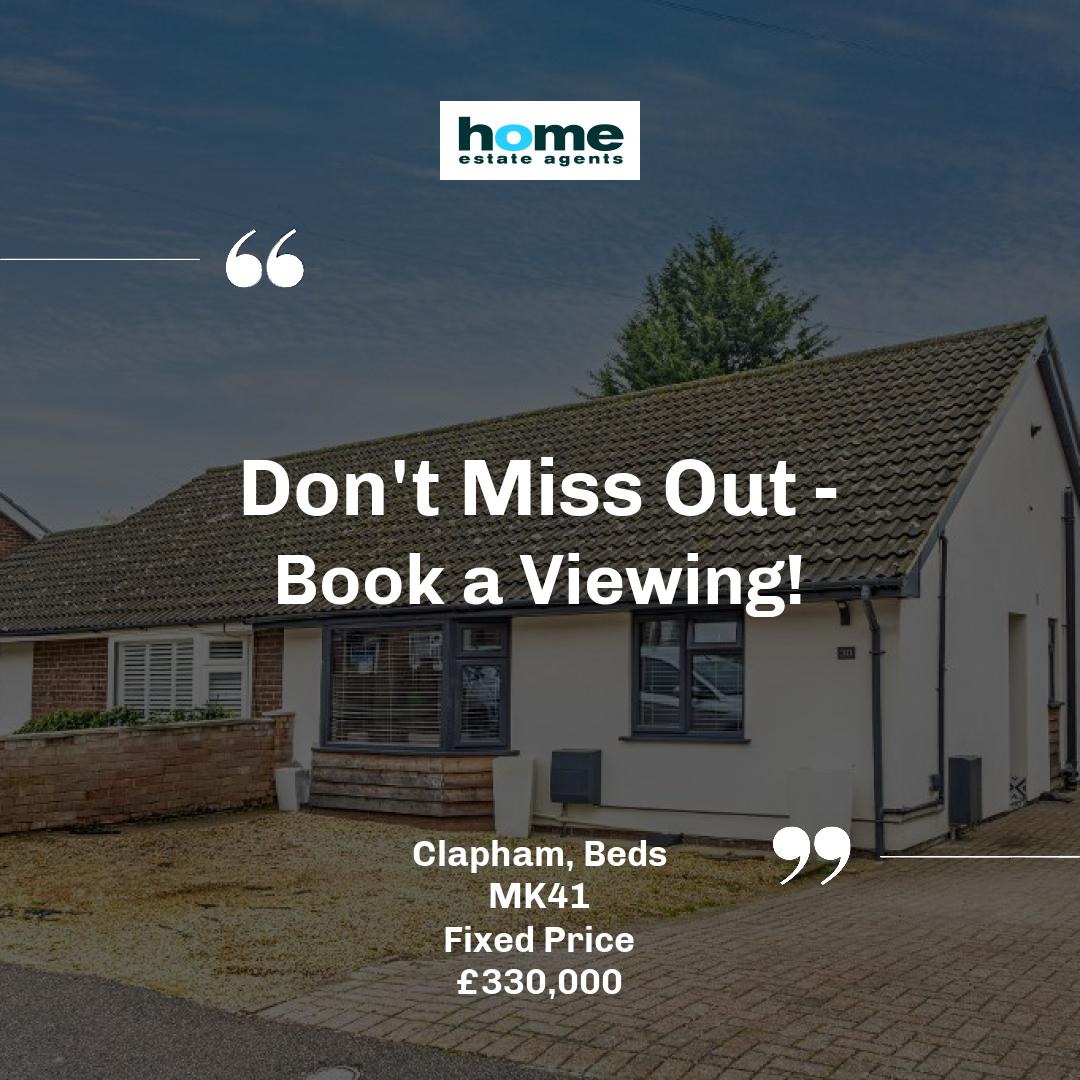 Clapham, Beds MK41 

🛏 2 bed 
🚿 1 bath 

For Sale 2 Bed Semi-detached Bungalow Fixed Price £330,000 

📲 Get in touch with our team today! 

📞01234 271599 
📧 info@homeestateagents.net