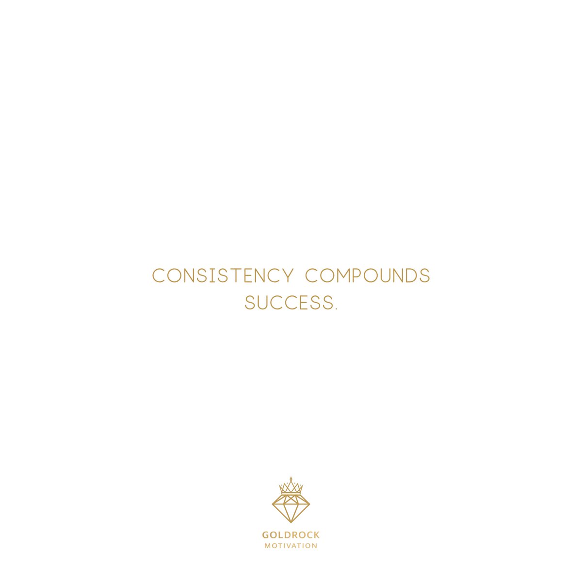 GoldrockM's tweet image. Consistency compounds success.

#productivity
#mindset
#successmindset