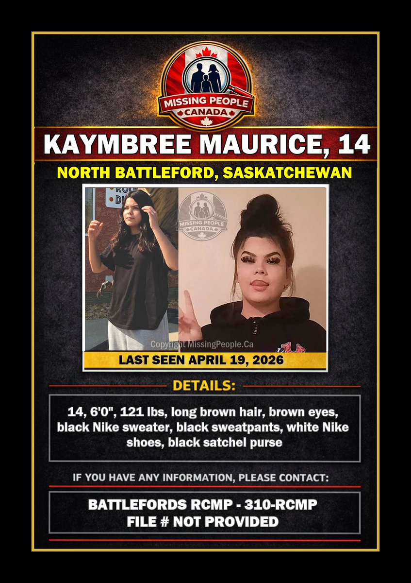 Missing_CA's tweet image. 🔗 Full story: missingpeople.ca/missing-girl-i… 

🧭 MISSING GIRL IN NORTH BATTLEFORD, SASKATCHEWAN - KAYMBREE MAURICE, 14 - LAST SEEN APRIL 19, 2026 

📍 #NorthBattleford #Saskatchewan #SK