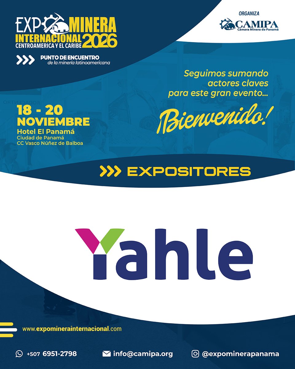 CAMIPAOFICIAL's tweet photo. ¡Seguimos sumando aliados estratégicos para Expominera Internacional 2026!

Le damos la bienvenida a Yahle como nuevo expositor del gran punto de encuentro de la minería de Centroamérica y el Caribe.

Su participación fortalece una plataforma donde convergen empresas líderes, innovación, tecnología y nuevas oportunidades de negocios para el desarrollo sostenible del sector.

📍 18 – 20 de noviembre
📍 Hotel El Panamá, Ciudad de Panamá
📩 Contáctanos y asegura tu participación. ¡No te quedes fuera!
📧 info@camipa.org
📱 (+507) 6951-2798

#Expominera2026 #MineríaResponsable #PanamáHub #CAMIPA