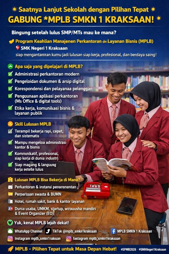 DigitalPelajar's tweet photo. ✨ Saatnya Lanjut Sekolah dengan Pilihan Tepat!  
GABUNG MPLB SMKN 1 KRAKSAAN 💼  
Siap kerja, profesional, dan berdaya saing! 🚀  
📚 Sekolahnya aktif | ��� Lulusannya adaptif | 🌟 Kariernya prospektif  

MPLBSMKN1Kraksaan #SPMB2026 #PilihanTepatMasaDepanHebat https://t.co/WdG8lZB4N9