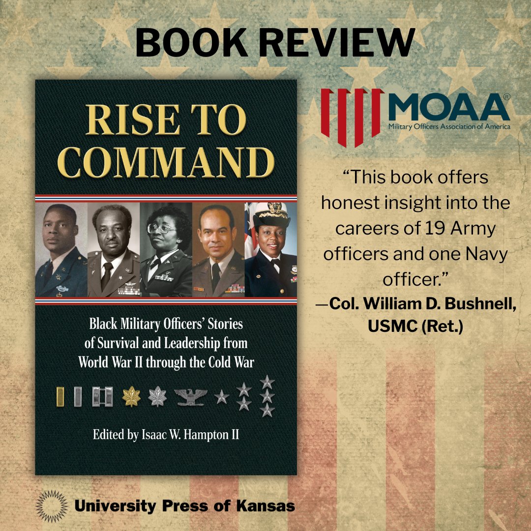 Kansas_Press's tweet photo. 📚 Learn more on the book Rise to Command edited by @ihamptonii this incredible history here: https://t.co/FMbNAdnGIy
@MilitaryOfficer
#BlackMilitaryOfficers #MOAA #MilitaryHistory #BlackHistory #UPKansas https://t.co/vYVA27NYnw