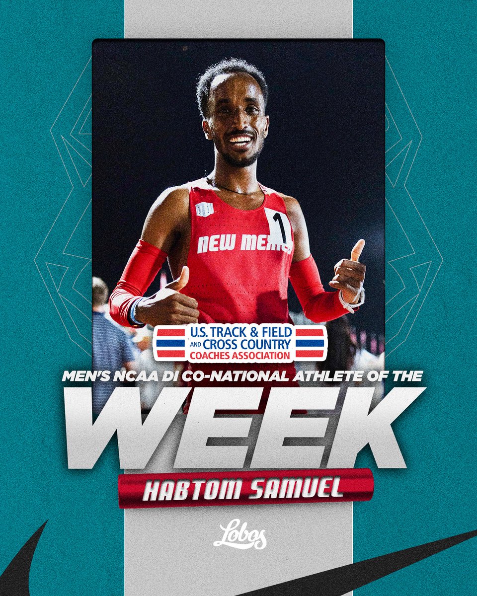UNMLoboXCTF's tweet photo. The 5th @USTFCCCA National Athlete of the Week honors of @HabtomSamuel31’s career and 2nd of the outdoor season 👏 https://t.co/d23Rp5SC8k