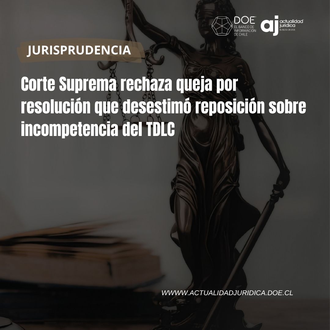 doe_cl's tweet image. ⚖️JURISPRUDENCIA| Concluyó que la resolución impugnada no cumple los supuestos del recurso de queja, al no tratarse de una decisión susceptible de este arbitrio disciplinario.

Lee➡️actualidadjuridica.doe.cl/corte-suprema-…

#DOE #TDLC
