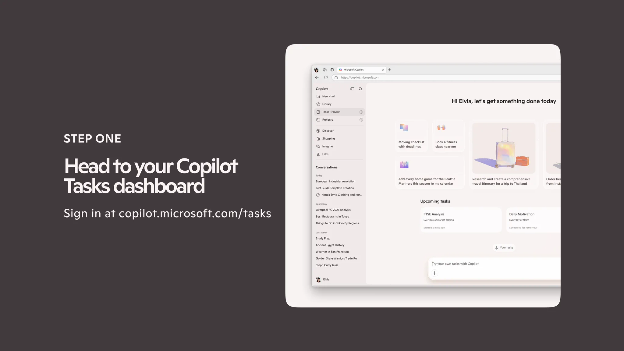 A step-by-step tutorial slide showing the Copilot Tasks dashboard in a browser window at copilot.microsoft.com. The left side reads "STEP ONE – Head to your Copilot Tasks dashboard" with body copy directing users to sign in at copilot.microsoft.com/tasks. The UI shows a sidebar with Tasks highlighted, upcoming tasks cards, and suggested prompts.