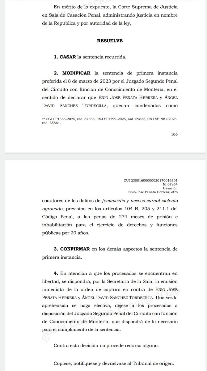 UltimaHoraCR's tweet photo. #Montería | Corte Suprema de Justicia a través de su Sala de Casación Penal ordenó la captura de Enio José Peñata Herrera y Ángel David Sánchez Tordecilla por su responsabilidad en la muerte violenta de la joven universitaria Nataly Salas Ruiz, en hechos ocurridos en diciembre de 2016 en Montería.
La Corte revocó el fallo que los absolvía del caso e impuso una condena de más de 20 años de prisión por los delitos de feminicidio y acceso carnal violento agravado.