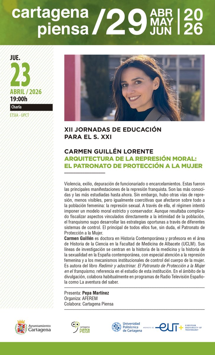 CtPiensa's tweet photo. JUE 23/04 19h. Salón de Actos @etsiaupct #Cartagena
XII JORNADAS DE EDUCACIÓN PARA EL S. XXI
Charla de Carmen Guillén Lorente profesora de @uclm_es 
ARQUITECTURA DE LA REPRESIÓN MORAL: EL PATRONATO DE PROTECCIÓN A LA MUJER
Presenta Pepa Fernández
Organiza AFEREM #CartagenaPiensa https://t.co/oV1dTFVkCH
