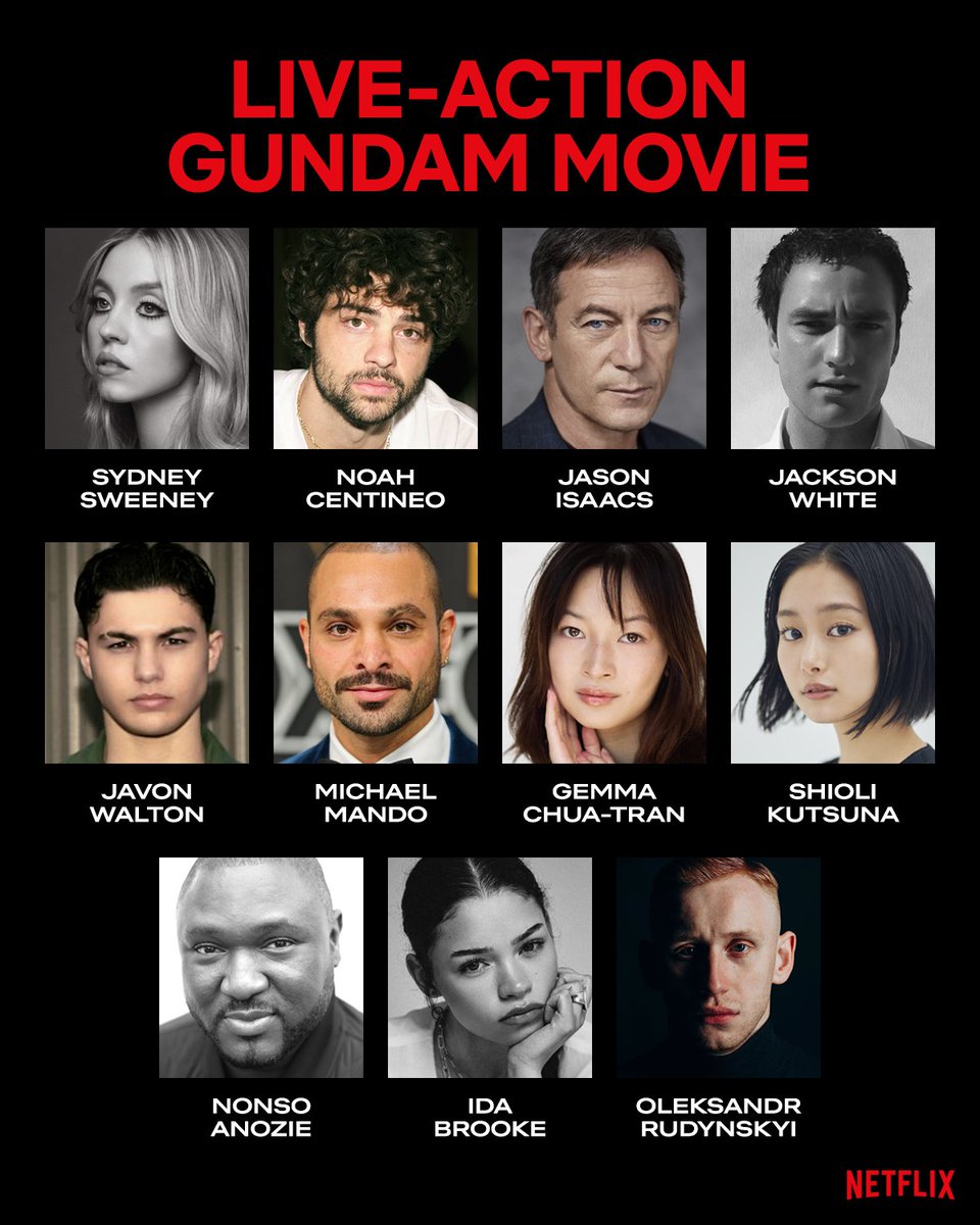 DiscussingFilm's tweet image. The cast of Netflix’s live-action ‘GUNDAM’ movie, led by Sydney Sweeney &amp;amp; Noah Centineo:

• Ida Brooke
• Jason Isaacs
• Javon Walton
• Nonso Anozie
• Jackson White
• Shioli Kutsuna
• Michael Mando
• Gemma Chua-Tran
• Oleksandr Rudynskyi