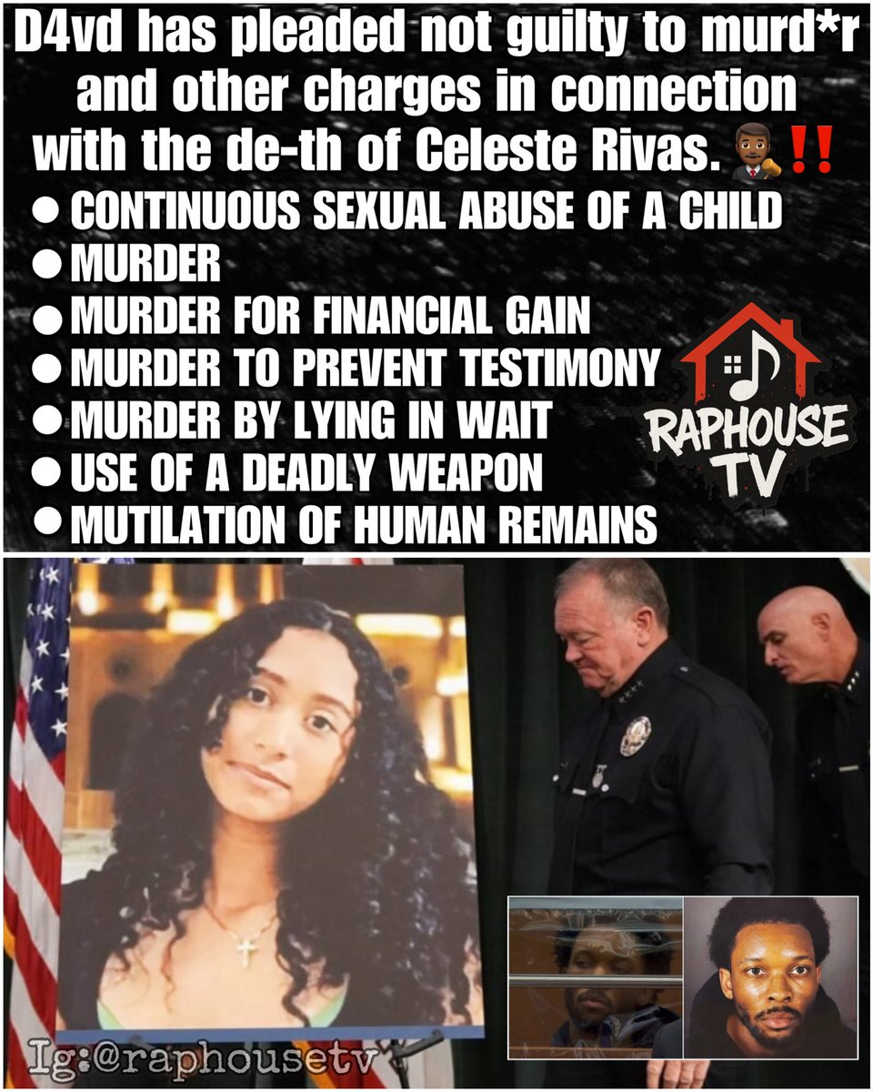 raphousetv2's tweet image. D4vd has reportedly pleaded not guilty to murder and other charges in connection with the tragic death of Celeste Rivas.
Continuous sexual abuse of a child
Murder
Murder for financial gain
Murder to prevent testimony
Murder by lying in wait
Use of a deadly weapon
Mutilation of