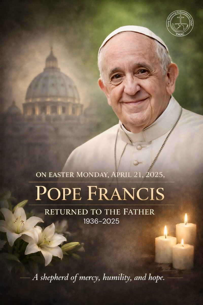 YMACmomqpm's tweet image. Today, First Death Anniversary of Pope Francis.

We remember with gratitude a shepherd who showed the world mercy, humility, compassion, and hope. His life reminded us to love the poor, to choose kindness, to walk in faith, and to keep our eyes fixed on Christ.

#YMAC